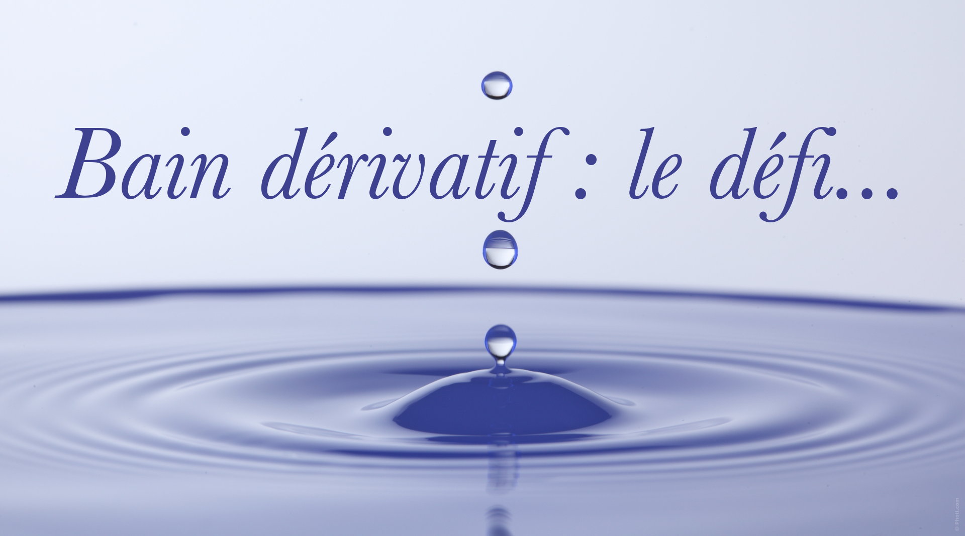 Le Bain Dérivatif : Cent Ans Après Louis Kuhne