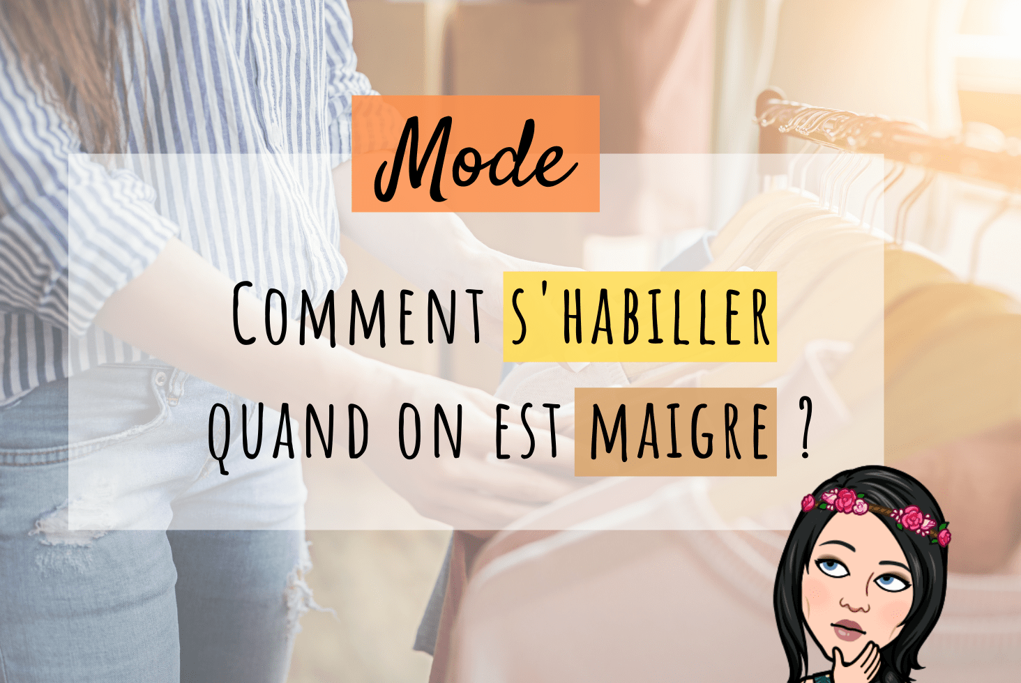 Comment s'habiller quand on est maigre (un e-book en cadeau) - Philosophine
